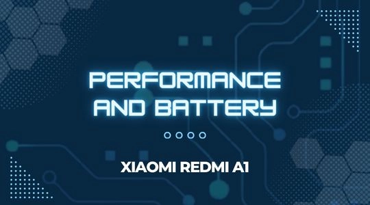 Performance and Battery Xiaomi Redmi A1